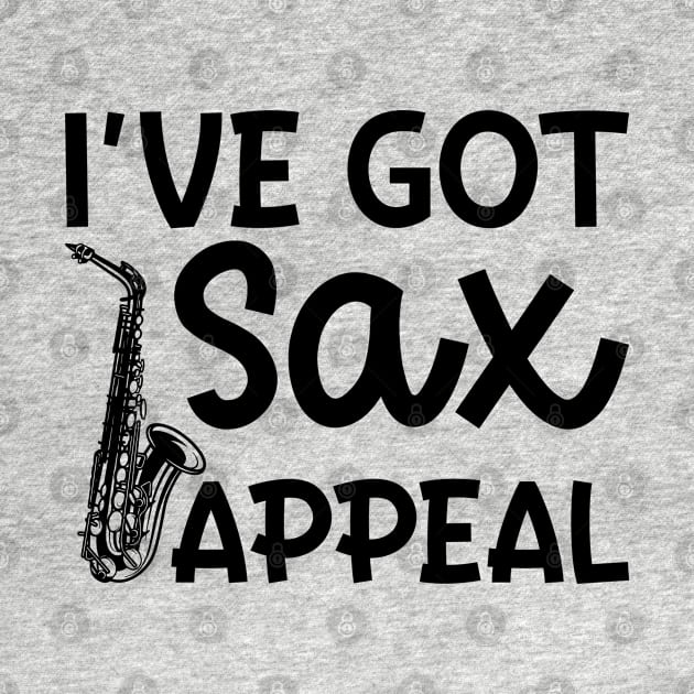 I've Got Sax Appeal Saxophone Marching Band Cute Funny by GlimmerDesigns